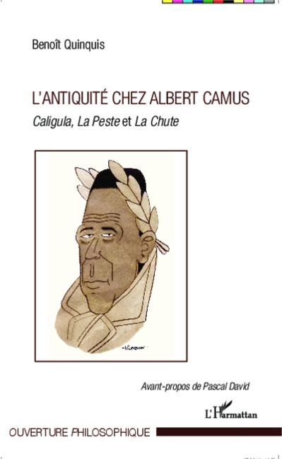 L'antiquite chez Albert Camus - Quinquis Benoit Quinquis