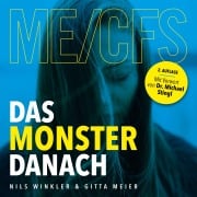 Cover-Bild zum Titel 'ME/CFS - Das Monster danach' von 'Gitta Meier, Nils Winkler, Michael Stingl'