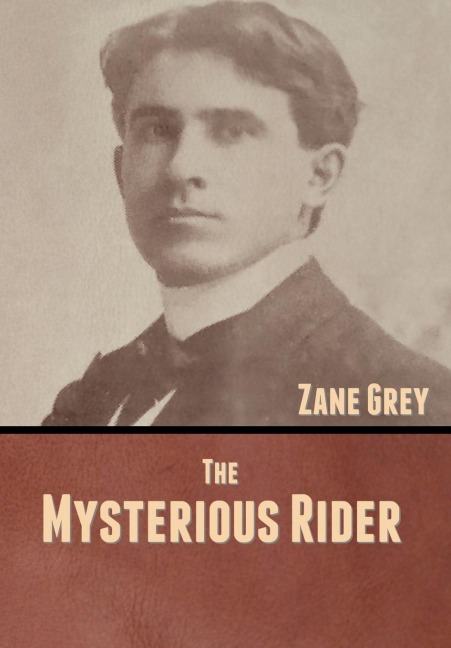 The Mysterious Rider - Zane Grey