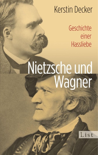 Nietzsche und Wagner - Kerstin Decker