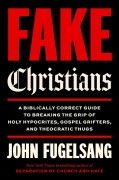 Cover-Bild zum Titel 'Fake Christians' von 'John Fugelsang'