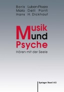 Cover-Bild zum Titel 'Musik und Psyche' von 'Boris Luban-Plozza, Hans H. Dickhaut, Mario Delli Ponti'