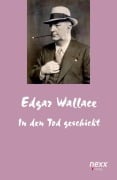 Cover-Bild zum Titel 'In den Tod geschickt' von 'Edgar Wallace'