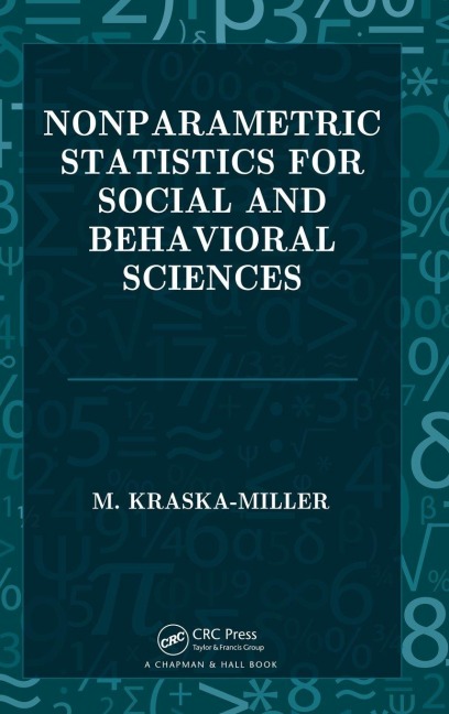 Nonparametric Statistics for Social and Behavioral Sciences - M. Kraska-Miller