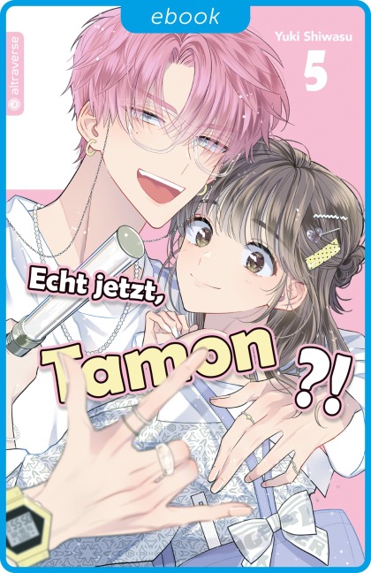 Echt jetzt, Tamon? 05 - Yuki Shiwasu