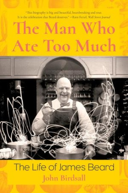 The Man Who Ate Too Much - John Birdsall
