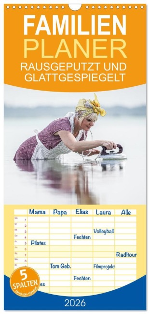 Familienplaner 2026 - RAUSGEPUTZT UND GLATTGESPIEGELT mit 5 Spalten (Wandkalender, 21 x 45 cm) CALVENDO - Jacky-Fotos Jacky-Fotos