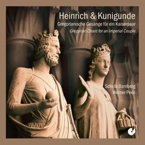 HEINRICH & KUNIGUNDE Gregorian chant for an Imperi - Werner Pees Schola Bamberg