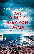 Cover-Bild zum Titel 'Das dunkle Herz von Palma' von 'Mons Kallentoft'