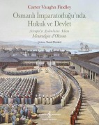 Cover-Bild zum Titel 'Osmanli Imparatorlugunda Hukuk ve Devlet - Avrupayi Aydinlatan Adam' von 'Carter Vaughin Findley'