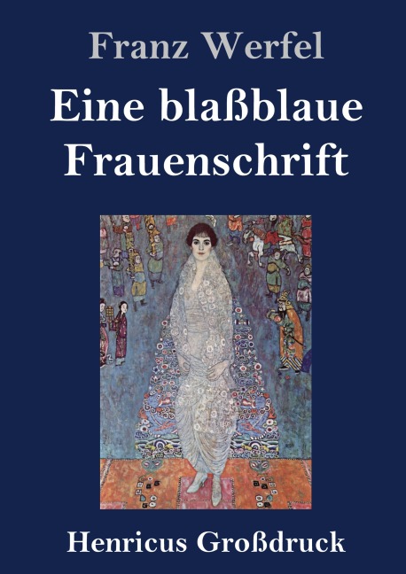 Eine blaßblaue Frauenschrift (Großdruck) - Franz Werfel