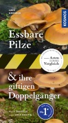 Cover-Bild zum Titel 'Essbare Pilze und ihre giftigen Doppelgänger' von 'Hans E. Laux, Andreas Gminder'