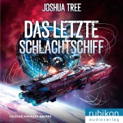 Cover-Bild zum Titel 'Das letzte Schlachtschiff' von 'Joshua Tree'