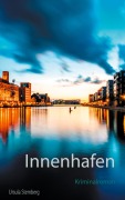 Cover-Bild zum Titel 'Innenhafen' von 'Ursula Sternberg'