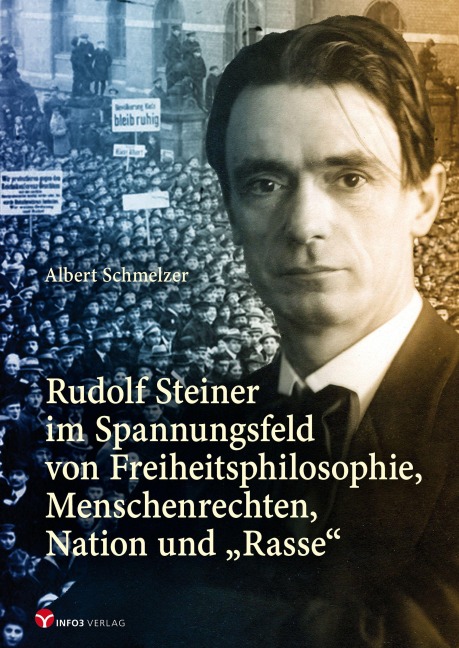 Rudolf Steiner im Spannungsfeld - Albert Schmelzer