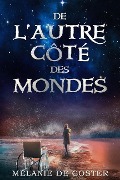 Cover-Bild zum Titel 'de l'Autre Côté Des Mondes' von 'Melanie de Coster'