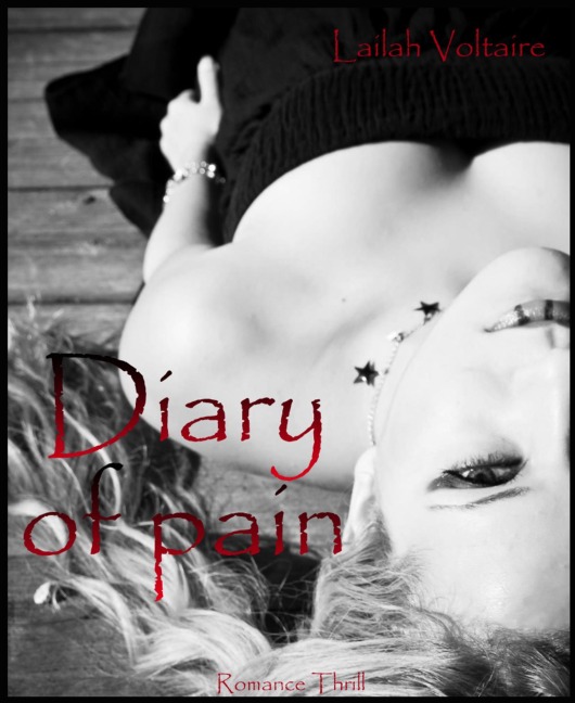 Diary of pain - Lailah Voltaire