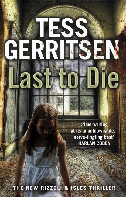 Last to Die - Tess Gerritsen
