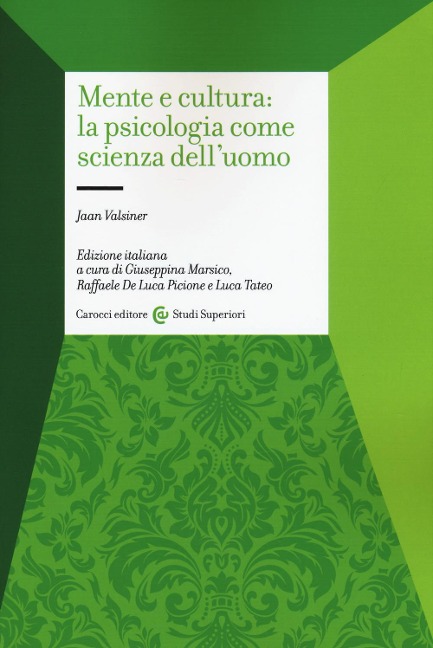 Mente e cultura: la psicologia come scienza dell'uomo - Jaan Valsiner
