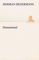 Diamantstad - Herman Heijermans