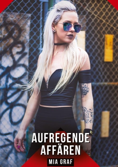 Aufregende Affären - Mia Graf