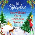 Cover-Bild zum Titel 'Snowflakes Over Primrose Woods' von 'Jill Steeples'