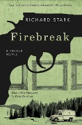 Cover-Bild zum Titel 'Firebreak' von 'Richard Stark'