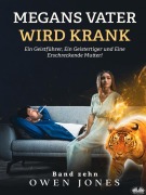 Cover-Bild zum Titel 'Megans Vater Wird Krank' von 'Owen Jones'