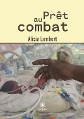 Cover-Bild zum Titel 'Prêt au combat' von 'Alicia Lambert'