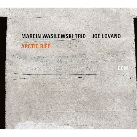 Arctic Riff - Joe Marcin Wasilewski Trio/Lovano