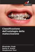 Cover-Bild zum Titel 'Classificazione dell'eziologia della malocclusione' von 'Bhupinder Singh, Reena R. Kumar, Deepkanwar Kaur'