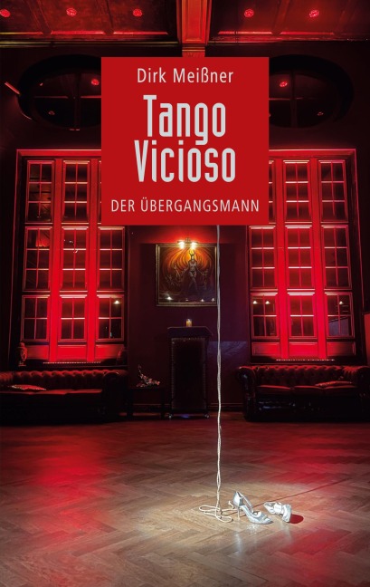 Tango Vicioso - Dirk Meißner