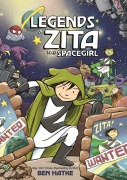 Cover-Bild zum Titel 'Legends of Zita the Spacegirl' von 'Ben Hatke'