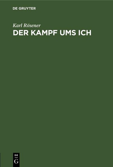 Der Kampf ums Ich - Karl Rösener