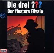 117/Der finstere Rivale - Die Drei ???