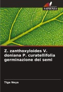 Cover-Bild zum Titel 'Z. zanthoxyloides V. doniana P. curatellifolia germinazione dei semi' von 'Tiga Neya'