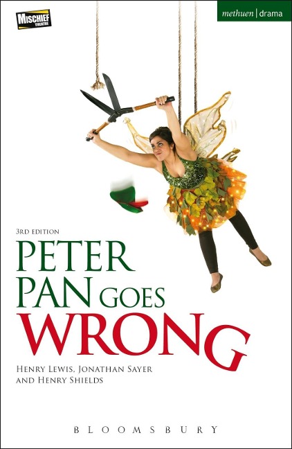 Peter Pan Goes Wrong - Henry Lewis, Henry Shields, Jonathan Sayer