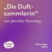 Cover-Bild zum Titel 'Die Duftsammlerin' von 'Jennifer Sonntag'