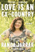 Cover-Bild zum Titel 'Love Is an Ex-Country' von 'Randa Jarrar'
