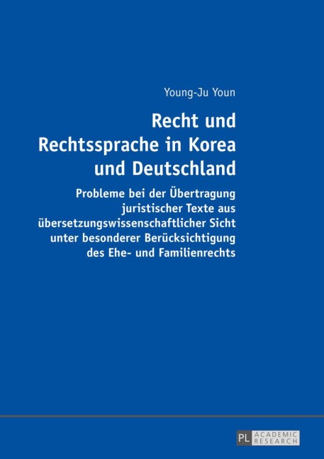 Recht und Rechtssprache in Korea und Deutschland - Young-Ju Youn
