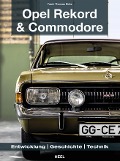 Opel Rekord & Commodore 1963-1986 - Frank Dietz