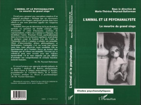 L'ANIMAL ET LE PSYCHANALYSTE - Marie-Therese Neyraut-Sutterman