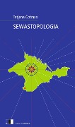 Cover-Bild zum Titel 'SEWASTOPOLOGIA' von 'Tatjana Gofman'