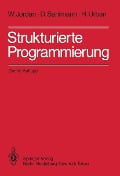 Cover-Bild zum Titel 'Strukturierte Programmierung' von 'W. Jordan, D. Sahlmann, H. Urban'