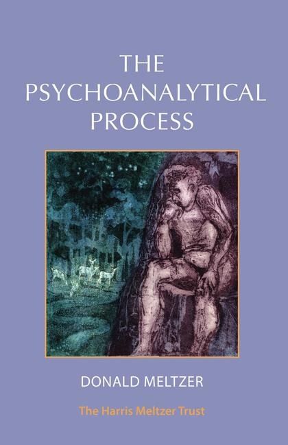 The Psychoanalytical Process - Donald Meltzer