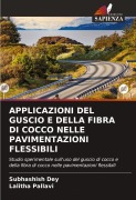 Cover-Bild zum Titel 'APPLICAZIONI DEL GUSCIO E DELLA FIBRA DI COCCO NELLE PAVIMENTAZIONI FLESSIBILI' von 'Subhashish Dey, Lalitha Pallavi'