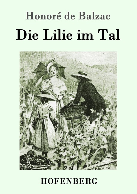 Die Lilie im Tal - Honoré de Balzac
