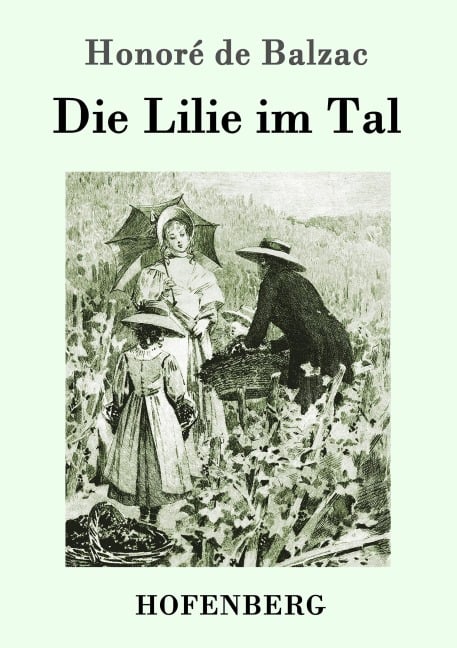 Die Lilie im Tal - Honoré de Balzac