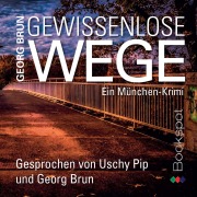 Cover-Bild zum Titel 'Gewissenlose Wege' von 'Georg Brun'