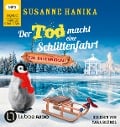 Der Tod macht eine Schlittenfahrt - Susanne Hanika